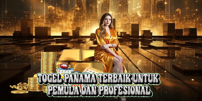Togel Panama Terbaik Untuk Pemula Dan Profesional